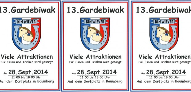 13. Gardebiwak der Garde „Kin Wiever“ Am 28. September 2014 findet das 13. Gardebiwak der berittenen Garde zu Fuß „Kin Wiever“ auf dem Dorfplatz in Baumberg von 11:00 Uhr bis […]